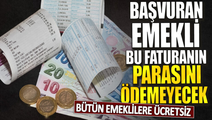 Emeklilerin yüzünü güldüren müjde! SSK, Bağkur ve tüm emeklilere fatura müjdesi