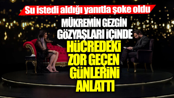 Mükremin Gezgin Cezaevi Deneyimlerini Anlattı: “Gardiyan, ‘Senin Kemiklerini Kırarım’ dedi!”