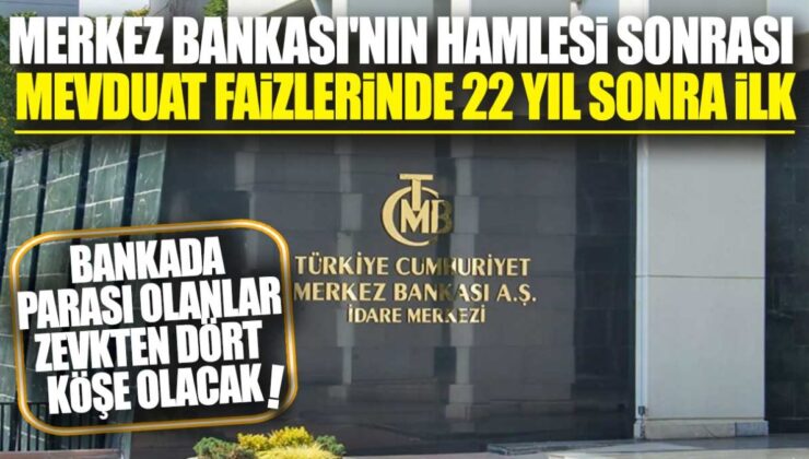 Merkez Bankasının Hamlesi: Bankada parası olanlar sevinçten havalara uçacak!