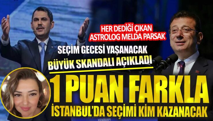 Astrolog Melda Parsak’ın İstanbul’da Secimi 1 Puanlık Farkla Açıklaması Şaşırttı!