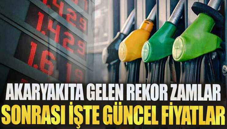 Akaryakıta Gelen Rekor Zamlar Sonrası İşte Güncel Fiyatlar!