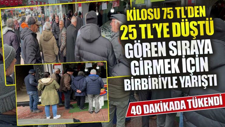 Kilosu 75 TL’den 25 TL’ye Düştü! Vatandaşlar Sıraya Girmek İçin Birbiriyle Yarıştı