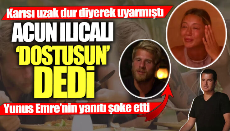 Acun Ilıcalı’nın Yunus Emre’ye Verdiği Sert Yanıt Olay Oldu!