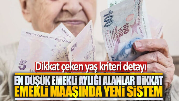 En düşük emekli aylığı alanlar için müjdeli haber: Emekli maaşında yeni sistem devreye girecek!