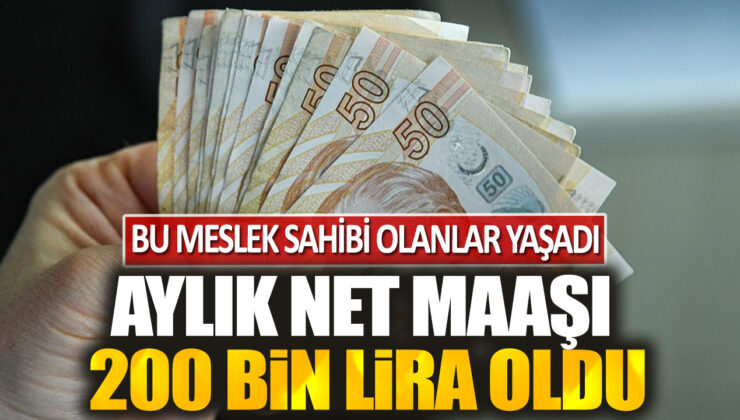 Meslek Sahibi Olanlar Dikkat! Aylık Net Maaşı 200 Bin Lira Olanlar Var!