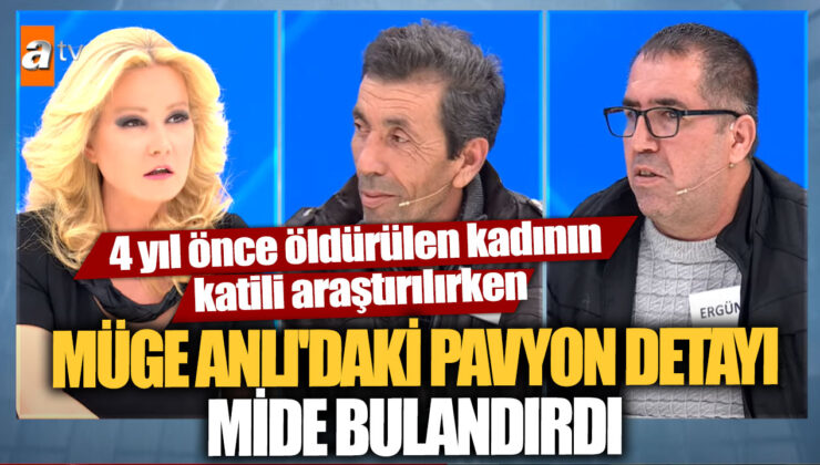 4 Yıl Önce Öldürülen Kadının Katili Aranırken, Müge Anlı’daki Pavyon Detayı Mideleri Bulandırdı