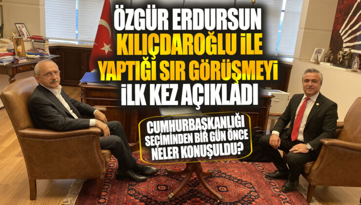 Özgür Erdursun, Kemal Kılıçdaroğlu İle Yaptığı Şifreli Görüşmeyi İlk Kez Açıkladı!