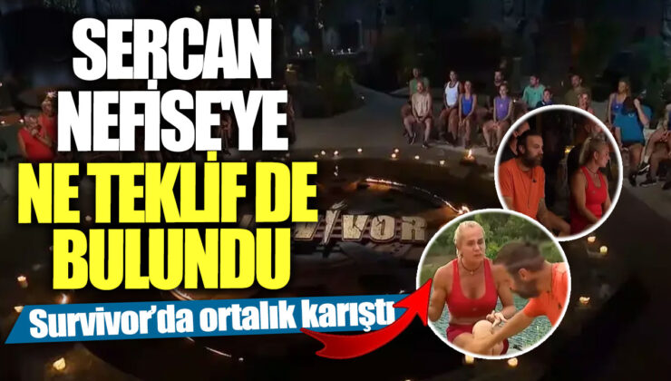 Survivor’da Bomba İddia: Sercan Nefise’ye Teklifte Bulundu!