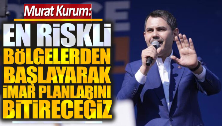 İBB Başkan Adayı Murat Kurum: “Yeşilkent’e Yeni Okul Müjdesi Verdi”