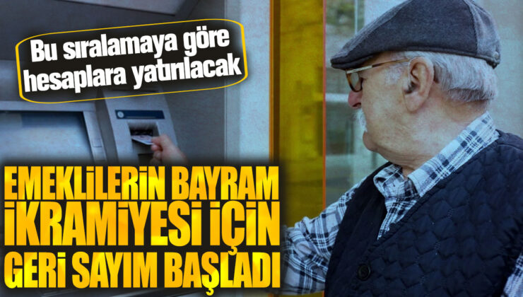 Emeklilerin Bayram İkramiyesi Heyecanı! Geri Sayım Başladı, Hesaplara Ne Zaman Yatacak?