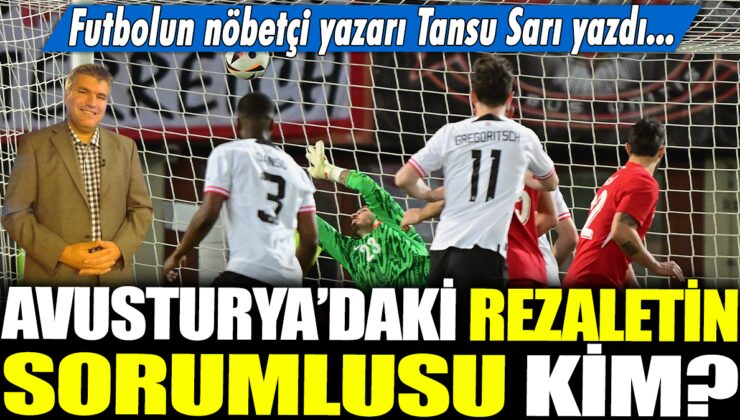 AVUSTURYA FACİASI: SORUMLU KİM? Türkiye A Milli Takımı’nın 6-1’lik mağlubiyetiyle sonuçlanan hazırlık maçının detayları ve tartışmaları!