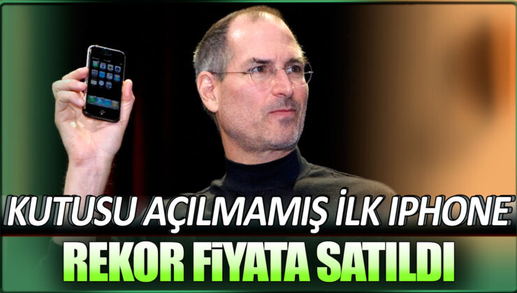 2007 Yapımı Kutusu Açılmamış iPhone, 130 Bin Dolara Satıldı!