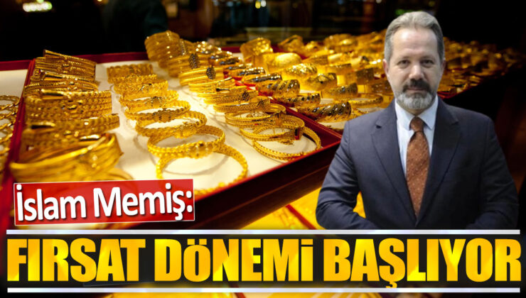 Islam Memiş: Fırsat Dönemi Başlıyor!