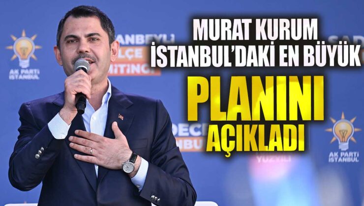 AKP’nin İstanbul Adayı Murat Kurum’dan Çarpıcı İstanbul İçin Çağrı: “Her bir oy tohumdur, büyür orman olur!”