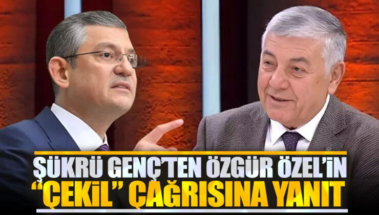 CHP Genel Başkanı Özgür Özel’in Şükrü Genç’e “Çekil” çağrısına yanıt: “Çekilmek Söz Konusu Değil”