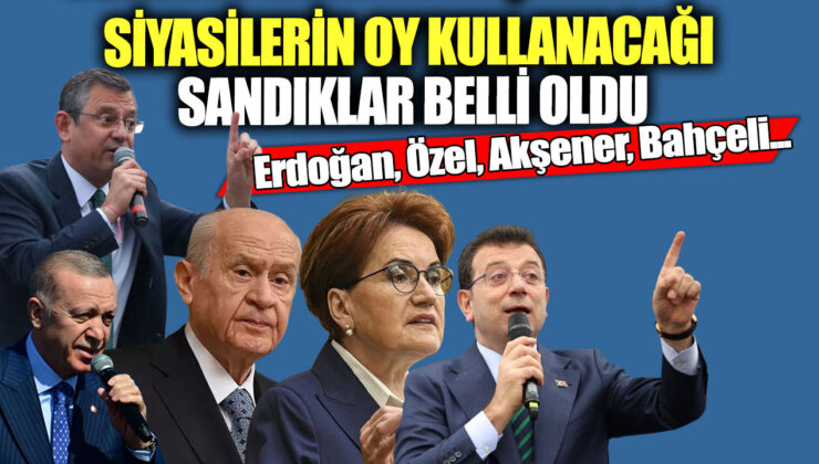 Seçim Günü Nerede Oy Kullanacaklar Belli Oldu!