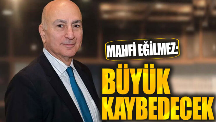 Mahfi Eğilmez’in Öngörüsü: Büyük Bir Kayıp Geliyor!