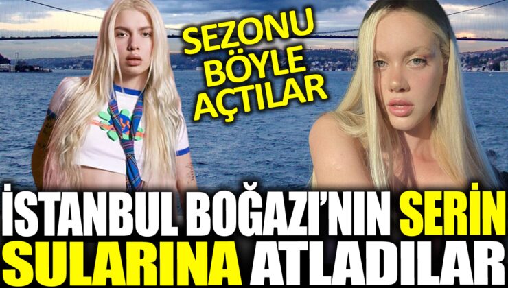 Aleyna Tilki ve Serel Yereli’den Cesur Adım: Boğazın Buz Gibi Sularına Atladılar!