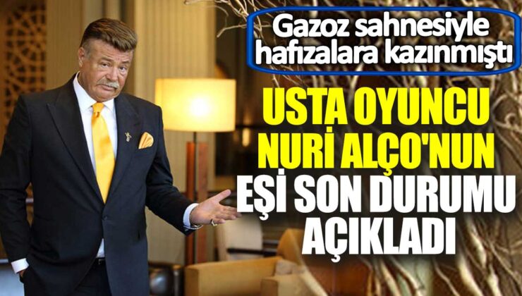 Nuri Alço’nun Sağlık Durumuyla İlgili Güncel Gelişmeler!