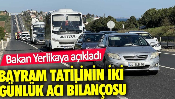 İçişleri Bakanı Yerlikaya’dan Bayram Tatili Trafik Raporu: İşte Detaylar!