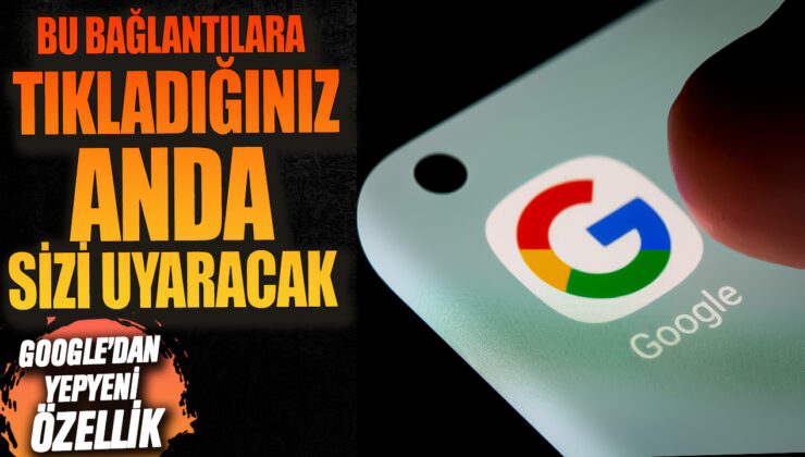 GOOGLE MESAJLAR, KORUMA ÖNLEMLERİNİ ARTIRIYOR!