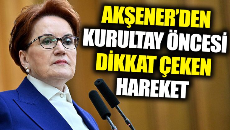 İYİ Parti’de Kritik Gelişmeler: Akşener’den Takipten Çıkma Hamlesi!