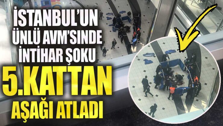 Cevahir Alışveriş Merkezi’nde Bir Kez Daha Acı Olay: 5. Kattan Atlayarak Hayatını Kaybetti