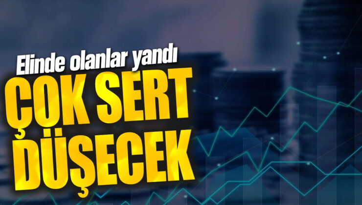 Elinde Olanlar Yandı! Çok Sert Düşecek