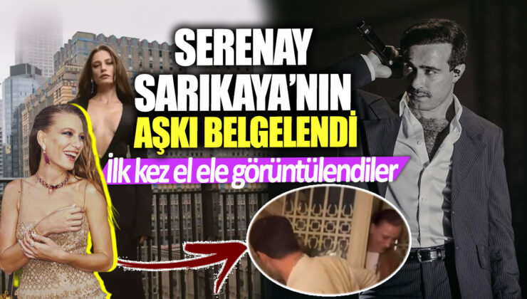 Serenay Sarıkaya ve Mert Demir Aşkı Resmen Açıklandı! İşte İlk Kez El Ele Görüntülenen Çift