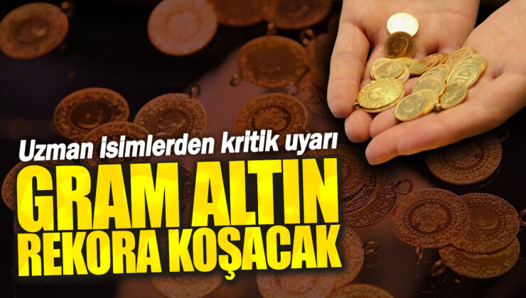 Uzmanlar Gram Altının Rekora Koşacağını Açıkladı – Yatırımcılara Kritik Uyarı Geldi!