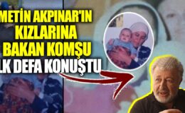 Metin Akpınar’ın Kızının Gerçek Hikayesi Ortaya Çıktı: Komşu İlk Kez Konuştu!