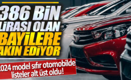 2024 Model Sıfır Otomobilde Listeler Alt Üst Oldu! 386 Bin Lirası Olan Bayilere Akın Başladı