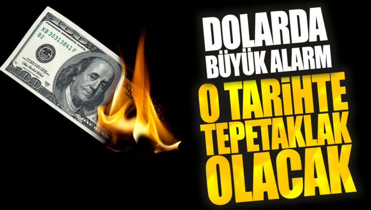 Doların Durumu Kritik! İşte Tepetaklak Olacağı Tarih