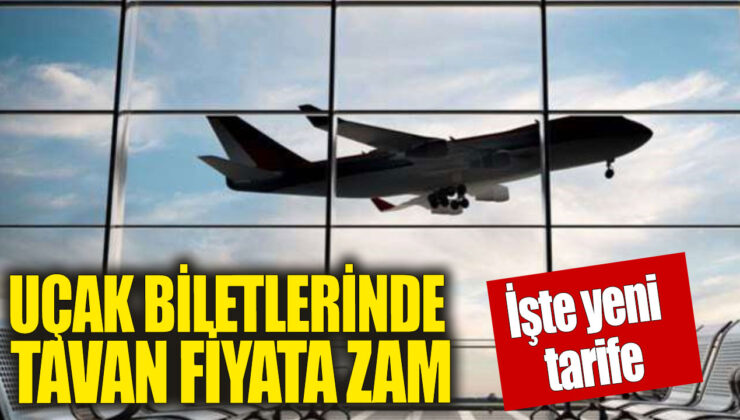 İç Hat Uçak Biletlerinde Yeni Düzenleme: Tavan Fiyatlar Arttırıldı!