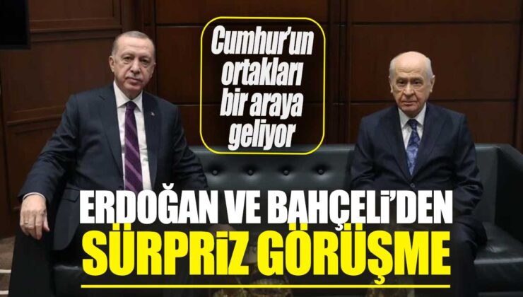 Erdoğan ve Bahçeli Bugün Görüşecek – Gündemdeki Gelişmeler!