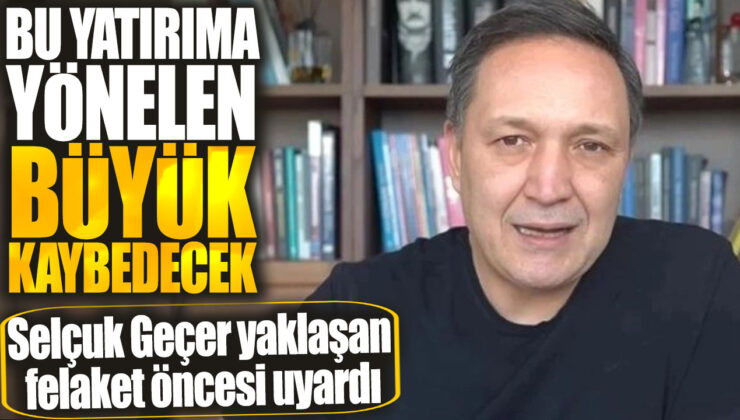 Selçuk Geçer’in Yatırımı Büyük Kayba Uğrayacak!