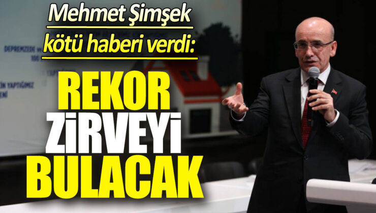 Mehmet Şimşek’ten Şok Açıklama: Rekor Zirveye Ulaşacak!