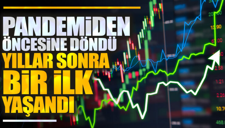 Yıllar Sonra Bir İlk Yaşandı: Pandemiden Öncesine Dönüş!