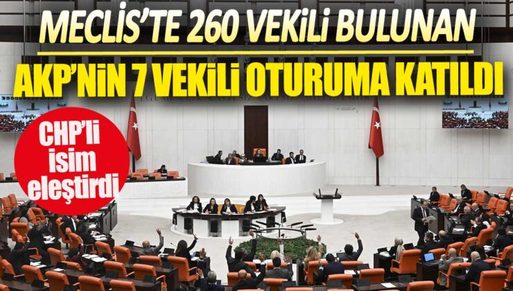 AKP’den Meclis Oturumuna Sadece 7 Milletvekili Katıldı, Tepkiler Büyüyor!