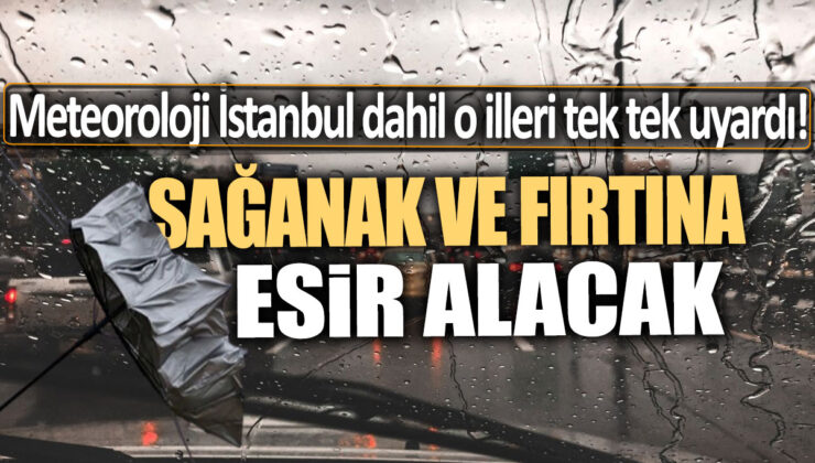 Meteoroloji Uyardı: İstanbul Dahil O İllerde Şiddetli Fırtına ve Sağanak Yağış Vuracak!