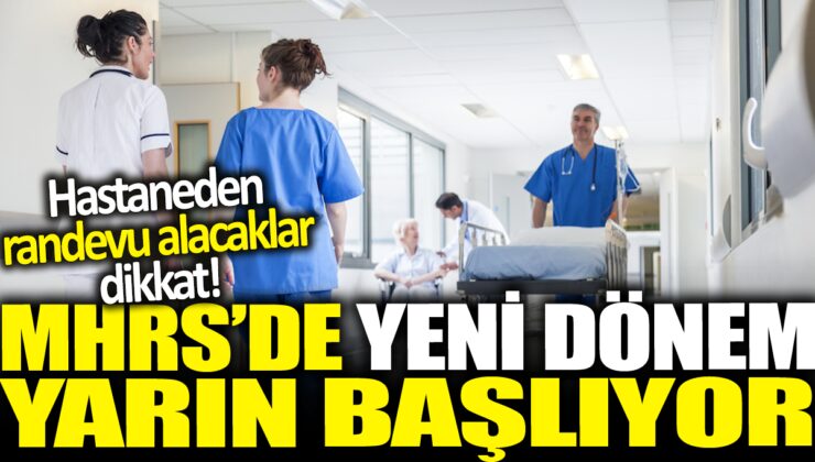 MHRS’de yeni dönem başlıyor: Hastane randevuları için yeni düzenlemeler!