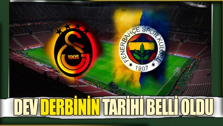 TFF’den Süper Lig 37. Hafta Programı Açıklandı: Galatasaray – Fenerbahçe Derbisi Dikkat Çekiyor!