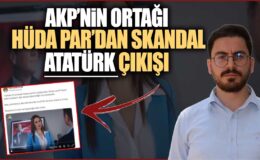 HÜDA PAR’ın Gençlik Kolları Başkanı: “Atatürk’ü Sevmiyoruz” Skandal Açıklama!