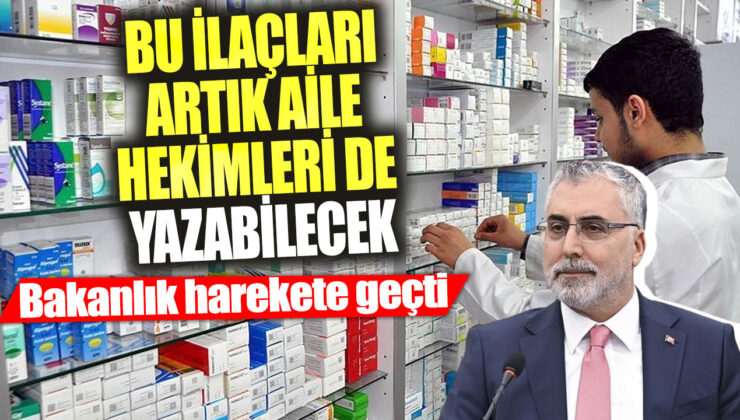 Bakanlık, aile hekimlerine ilaç yazma yetkisi verdi!