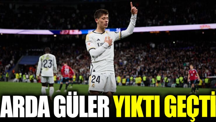 Arda Güler formunu koruyor: Real Madrid’i iki golle salladı!